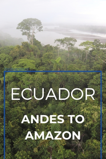 Ecuador trip itinerary from Andes to Amazon